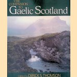 The Companion to Gaelic Scotland door Derick S. Thomson