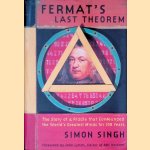 Fermat's Last Theorem: The story of a riddle that confounded the world's greatest minds for 358 years door Simon Singh