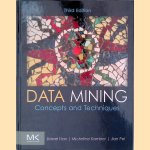 Data Mining: Concepts and Techniques - 3rd edition door Jiawei - and others Han