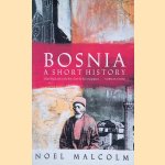 Bosnia : A Short History door Malcolm Noel