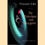 De principes van Huygens door Vincent Icke