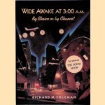 Wide Awake at 3 00 A.M.: By Choice or by Chance? door Richard M. Coleman