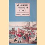 A Concise History of Italy door Mary K. Duggan