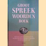 Groot spreekwoordenboek door Ed van Eeden