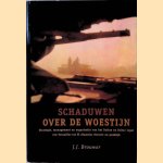 Schaduwen over de woestijn: Strategie, management en organisatie van het Duitse en Britse leger van Versailles tot Alamein: theorie en praktijk door J.J. Brouwer