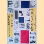 How to construct Rietveld furniture = Rietveld meubels om zelf te maken : With reproductions of original (working) drawings = Met reprodukties van originele (werk)tekeningen door Johannes Niemeijer e.a.