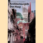 Architectuurgids Den Haag door Gonda Buursma e.a.