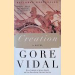 Creation: A Novel door Gore Vidal