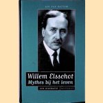 Willem Elsschot: mythes bij het leven: een biografie door Jan van Hattem