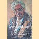 Geschiedenis is als een olifant door E.H. Kossmann