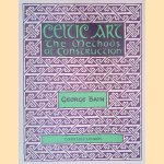 Celtic Art: The Methods of Construction door George Bain