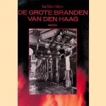 De grote branden van Den Haag door Lex Dalen Gilhuys