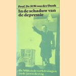 In de schaduw van de depressie de NSB en de verkiezingen in de jaren dertig. Drie case-studies door H.W. von der Dunk