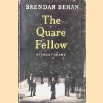 The Quare Fellow: a Comedy Drama door Brendan Behan