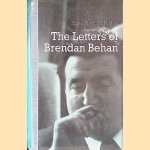 The Letters of Brendan Behan door E.H. Mikhail