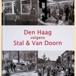 Den Haag volgens Stal & Van Doorn door Kees Stal e.a.