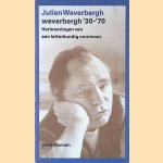 Weverbergh '30-'70: herinneringen van een letterkundig omnivoor
Julien Weverbergh
€ 10,00