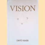 Vision: A Computational Investigation into the Human Representation and Processing of Visual Information door David Marr