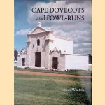 Cape Dovecots and Fowl-Runs door James Walton