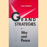 Grand Strategies in War and Peace
Paul Kennedy
€ 10,00