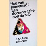 'Houzee kameraad': een documentaire over de NSB door J Aarse e.a.