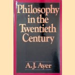 Philosophy in the Twentieth Century
A.J. Ayer
€ 20,00