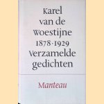 Verzamelde gedichten 1878-1929 door Karel van de Woestijne