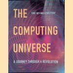 Computing Universe: A Journey Through a Revolution door Tony Hey e.a.