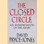 The Closed Circle: An Interpretation of the Arabs
David Pryce Jones
€ 10,00