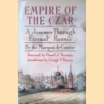 Empire of the Czar: A Journey Through Eternal Russia door Marquis de Custine