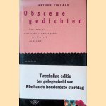 Obscene gedichten: een keuze uit niet eerder vertaalde poëzie van Rimbaud en Verlaine door Arthur Rimbaud e.a.