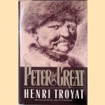 Peter the Great door Henri Troyat