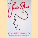 Joan's Book: Joan Littlewood's Peculiar History as She Tells it door Joan Littlewood