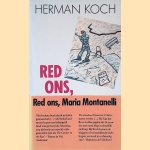 Red ons, Maria Montanelli door Herman Koch