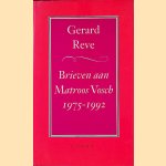 Brieven aan Matroos Vosch: 1975-1992 door Gerard Reve