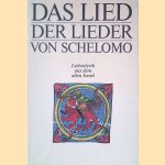 Das lied de Lieder von Schelomo: Liebeslyrik aus dem alten Israel door Stefan Schreiner