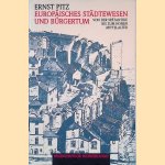 Europäisches Städtewesen und Bürgertum: Von der Spätantike bis zum hohen Mittelalter door Ernst Pitz