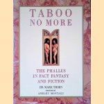 Taboo No More: The Phallus in Fact, Fiction, and Fantasy door Mark Thorn