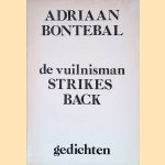 De vuilnisman strikes back: gedichten door Adriaan Bontebal