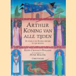 Arthur, koning van alle tijden: de wereld van koning Arthur en zijn ridders
Kevin Crossley-Holland
€ 9,00