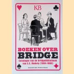 Boeken over bridge: catalogus van de bridgebibliotheek van E.E. Nadorp (1934-1993) door Hans van der Hoeven