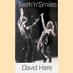 Teeth 'n' Smiles door David Hare