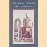 Van Haagse dichters die voorbijgaan door Adriaan Bontebal e.a.