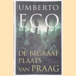 De Begraafplaats van Praag door Umberto Eco