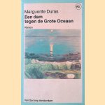 Een dam tegen de Grote Oceaan door Marguerite Duras