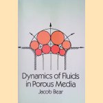 Dynamics of Fluids in Porous Media
Jacob Bear
€ 15,00