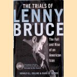 The Trials of Lenny Bruce: The Fall and Rise of an American Icon door Ronald K.L. Collins e.a.