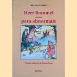 Heer Bommel en het para-abnormale: Over de magie in de Bommelsaga door Willem Venerius