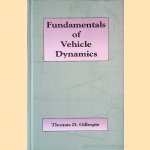 Fundamentals of Vehicle Dynamics door Thomas D. Gillespie