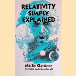 Relativity Simply Explained door Martin Gardner